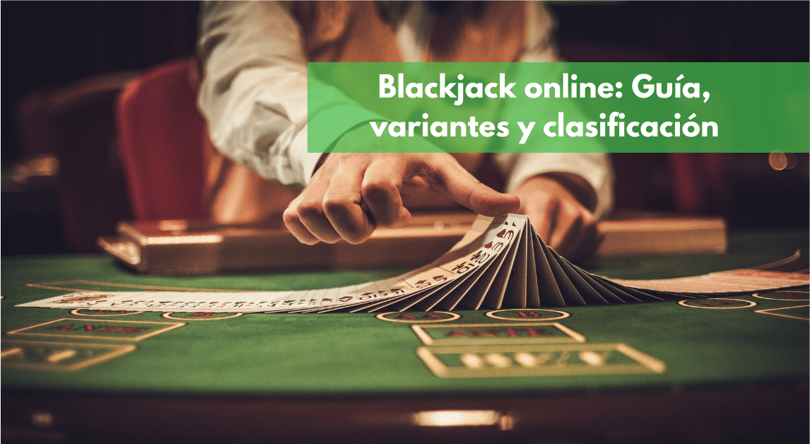 Blackjack online: ¿Cómo y dónde jugarlo por dinero real?