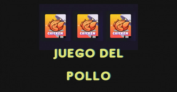 Juego de pollo: toda la info aquí